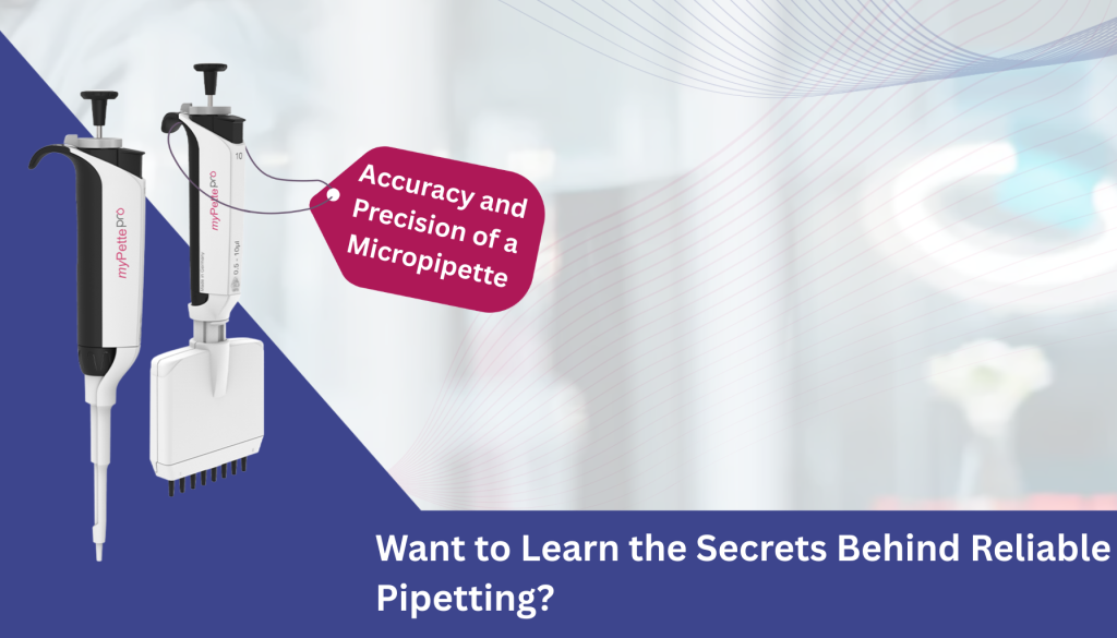 Want to Learn the Secrets Behind Reliable Pipetting