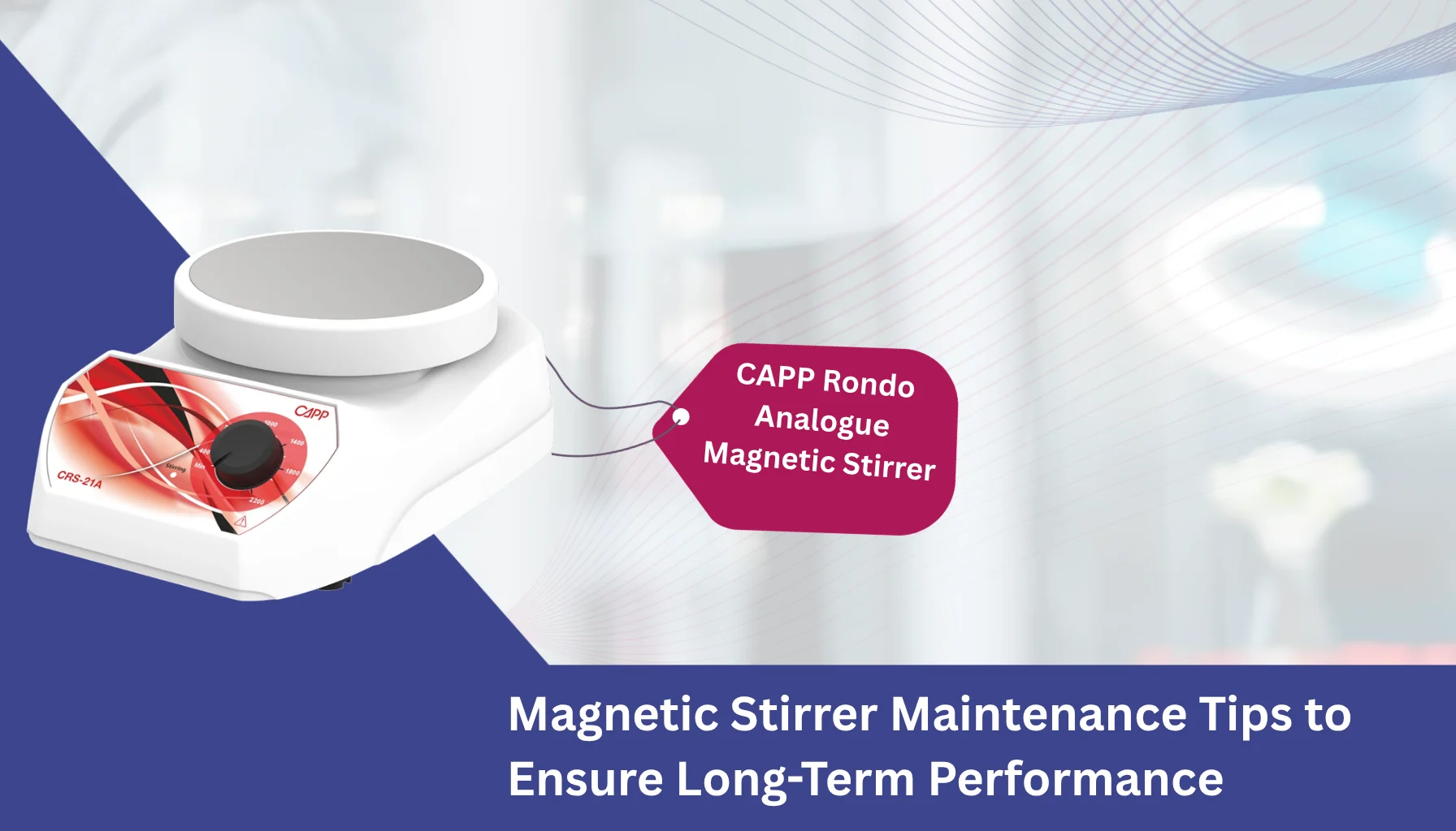 Magnetic Stirrer Maintenance Tips to Ensure Long-Term Performance